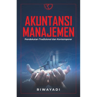 Image of Akuntnasi Manajemen : pendekatan tradisional dan kontemporer