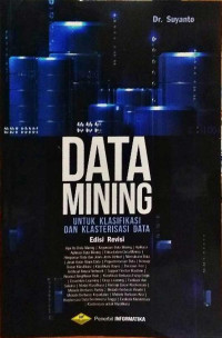 Image of Data Mining : Untuk Klasifikasi Dan Klasterisasi Data