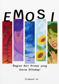 Image of Emosi: bagain dari proses yang harus dihadapi
