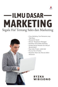 Image of Ilmu dasar marketing : segala hal tentang sales dan marketing