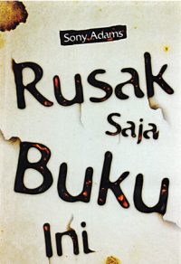 Image of Rusak saja buku ini