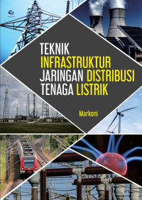 Image of Teknik Infrastuktur Jaringan Distribusi Tenaga Listrik