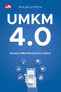 Image of UMKM 4.0 : stategi UMKM memasuki era digital